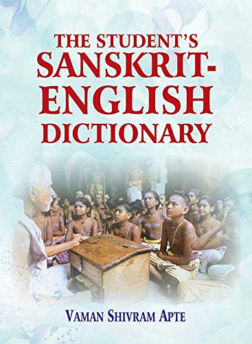 9789390064458: The Student's Sanskrit-English Dictionary: Containing Appendices on Sanskrit Prosody and Important Literary and Geographical Names in the Ancient History of India