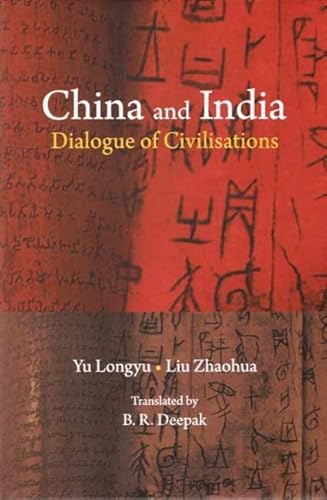 Stock image for China and India: Dialogue of Civilisations for sale by Books in my Basket