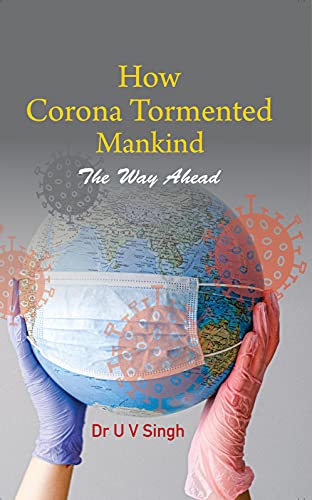 Beispielbild fr How Corona Tormented Mankind: The Way Ahead zum Verkauf von Monster Bookshop