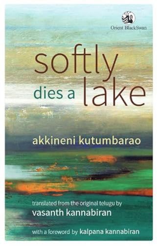 Stock image for Softly Dies a Lake for sale by Vedams eBooks (P) Ltd