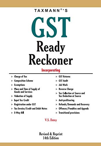 Stock image for Taxmann's GST Ready Reckoner-Ready Referencer for All-Important Provisions of the GST Law | Amended up to 1st November 2020 | Revised & Reprint 14th Edition 2020 V.S.Datey for sale by Books Puddle