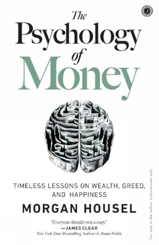 The Psychology of Money - Housel, Morgan: 9789390166268 - AbeBooks