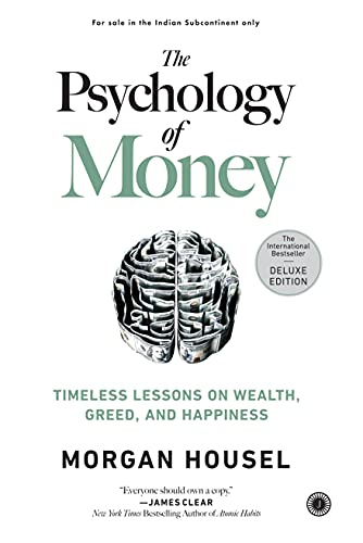 9789390166930: The Psychology of Money : Timeless lessons on wealth, greed, and happiness by Morgan Housel Deluxe Edition. Hard cover.
