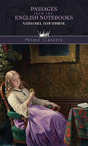 Imagen de archivo de Passages from the English Notebooks (Prince Classics) a la venta por WorldofBooks