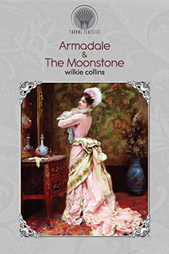 Imagen de archivo de Armadale & The Moonstone (Throne Classics) a la venta por WorldofBooks