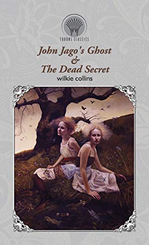 Beispielbild fr John Jago's Ghost & The Dead Secret (Throne Classics) zum Verkauf von WorldofBooks