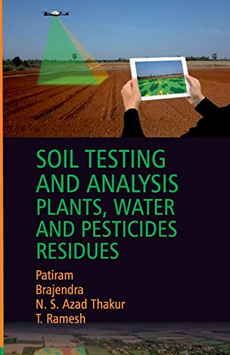 9789390175475: Soil Testing And Analysis: Plant, Water And Pesticide Residues