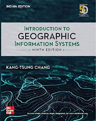 9789390185559: Introduction To Geographic Information Systems, 9th Edition