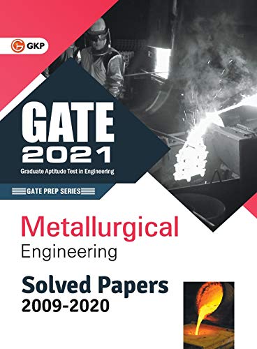 Stock image for GATE 2021 - Metallurgical Engineering - Solved Papers (2009-2020) for sale by Majestic Books