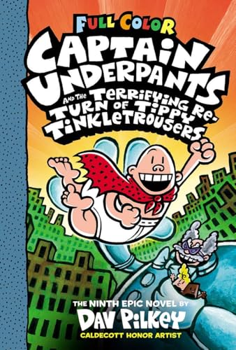 Stock image for Captain Underpants #09: Captain Underpants And The Terrifying Return Of Tippy Tinkletrousers: Colour for sale by Books Puddle