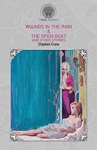 Stock image for Wounds in the Rain & The Open Boat and Other Stories for sale by Buchpark