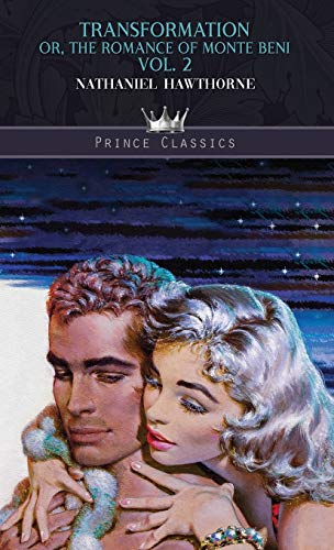 Beispielbild fr Transformation: Or, The Romance of Monte Beni Vol. 2 (Prince Classics) zum Verkauf von WorldofBooks