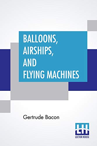 9789390198863: Balloons, Airships, And Flying Machines
