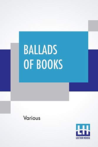 Beispielbild fr Ballads Of Books zum Verkauf von Blackwell's