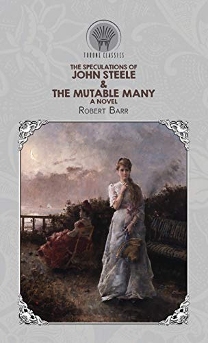 9789390208371: The Speculations of John Steele & The Mutable Many (Throne Classics)