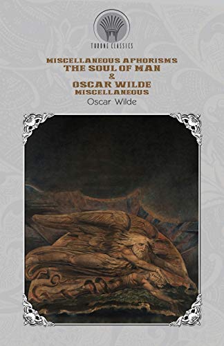 Stock image for Miscellaneous Aphorisms: The Soul of Man & Oscar Wilde Miscellaneous for sale by Buchpark