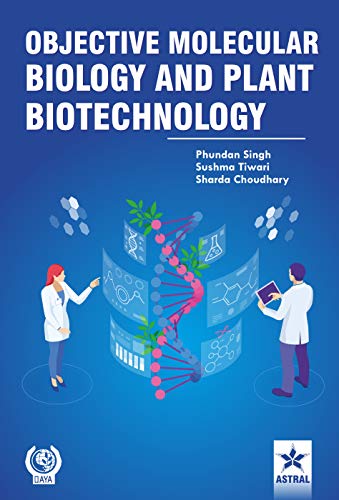 Beispielbild fr Objective Molecular Biology and Plant Biotechnology zum Verkauf von Books Puddle