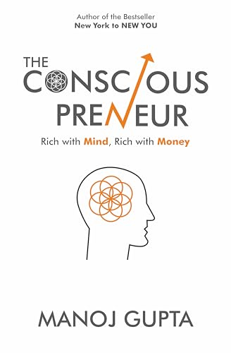 9789390267750: The Consciouspreneur : Rich with Mind, Rich with Money