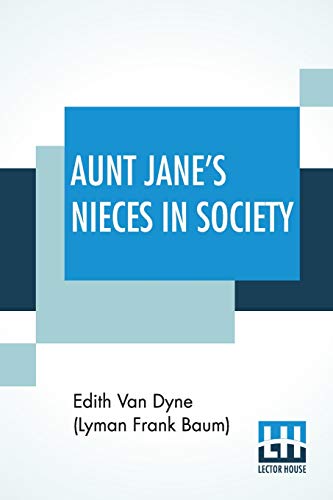 Beispielbild fr Aunt Jane's Nieces In Society zum Verkauf von PBShop.store US