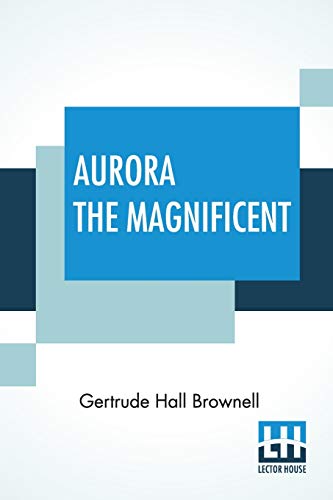 Stock image for Aurora The Magnificent for sale by PBShop.store US