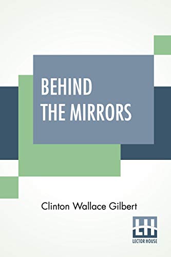Stock image for Behind The Mirrors: The Psychology Of Disintegration At Washington [Soft Cover ] for sale by booksXpress