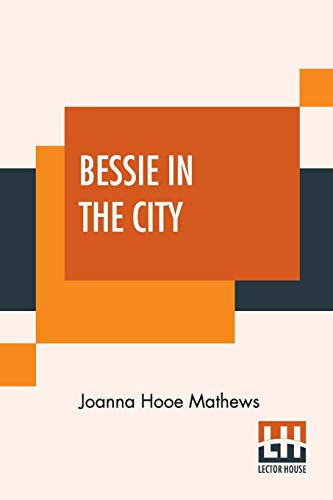 Stock image for Bessie In The City for sale by PBShop.store US