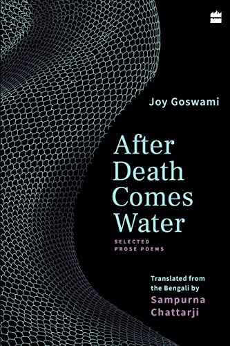 Stock image for After Death Comes Water: Selected Prose Poems for sale by Hippo Books