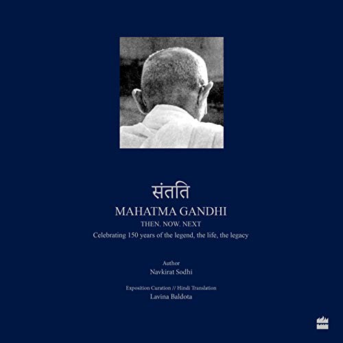 Stock image for Santati: Mahatma Gandhi. Then. Now. Next for sale by Vedams eBooks (P) Ltd