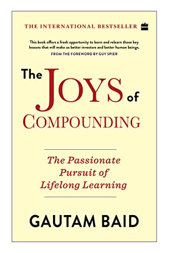 Imagen de archivo de The Joys Of Compounding: The Passionate Pursuit Of Lifelong Learning a la venta por Bookstore99