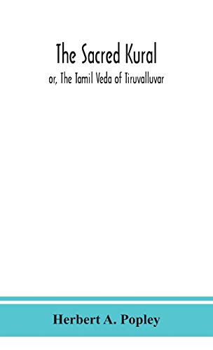 Stock image for The Sacred Kural; or, The Tamil Veda of Tiruvalluvar for sale by Lucky's Textbooks