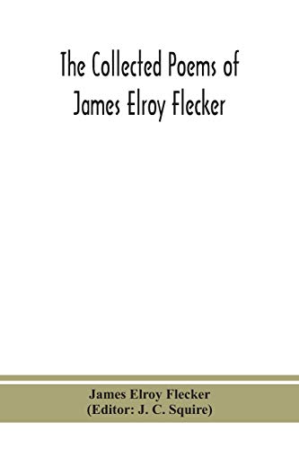 Stock image for The collected poems of James Elroy Flecker for sale by Lucky's Textbooks