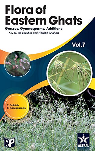 Stock image for Flora of Eastern Ghats Vol 7 Grass Gymnosperms Additions Keys to the Families and Floristics Analysis for sale by PBShop.store US