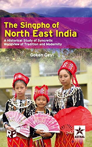 Stock image for Singpho Of North East India for sale by GreatBookPrices