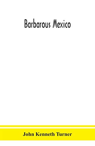 9789390382620: Barbarous Mexico