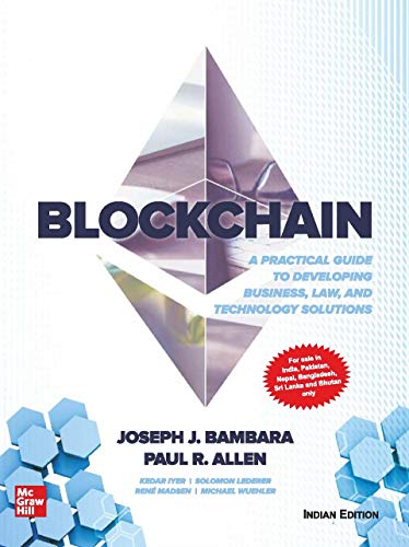 9789390385034: Block Chain : A Practical Guide To Developing Business, Law And Technology Solutions