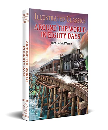 Beispielbild fr Illustrated Classics - Around The World In Eighty Days: Abridged Novels With Review Questions zum Verkauf von AwesomeBooks