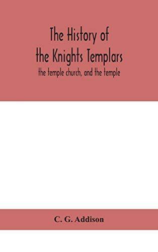 9789390400119: The history of the Knights Templars: the temple church, and the temple