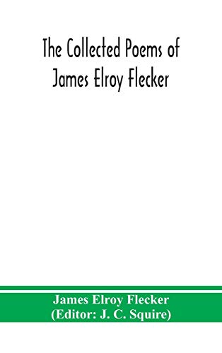 Stock image for The collected poems of James Elroy Flecker for sale by GF Books, Inc.