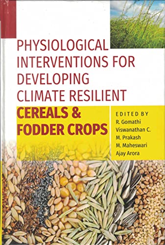 Stock image for Physiological Interventions for Developing Climate Resilient Cereals and Fodder Crops for sale by Books in my Basket