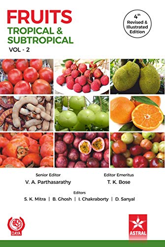 Imagen de archivo de Fruits: Tropical and Subtropical, Volume 2 (4th Revised & Illustrated edition) a la venta por Vedams eBooks (P) Ltd