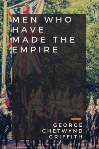 Imagen de archivo de Men Who Have Made the Empire a la venta por PBShop.store US