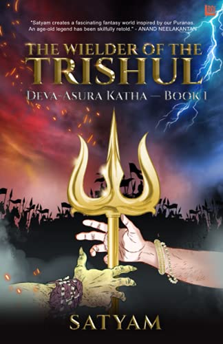 Beispielbild fr The Wielder of the Trishul: Deva-Asura Katha  " Book I zum Verkauf von WorldofBooks