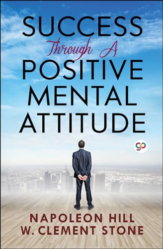 Imagen de archivo de Success Through a Positive Mental Attitude (General Press) a la venta por Books Unplugged