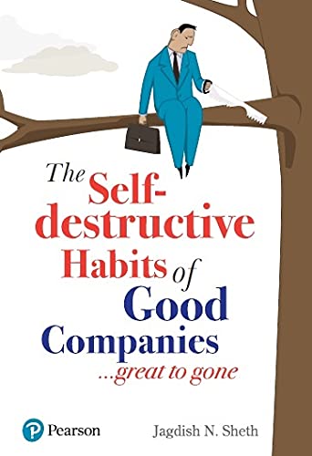 9789390531318: The Self Destructive habits of Good companies