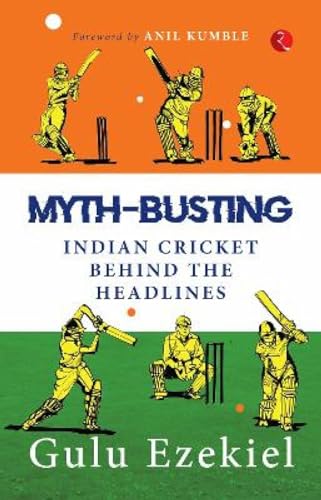 Imagen de archivo de MythBusting Indian Cricket Behing The Headlines a la venta por Books Puddle