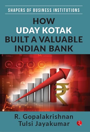 Stock image for How Uday Kotak Build A Valuable Indian Bank for sale by Books in my Basket