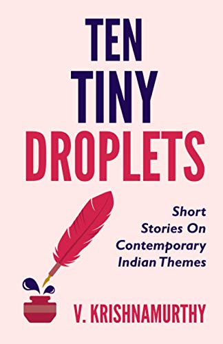 Stock image for TEN TINY DROPLETS: Short Stories On Contemporary Indian Themes for sale by GF Books, Inc.