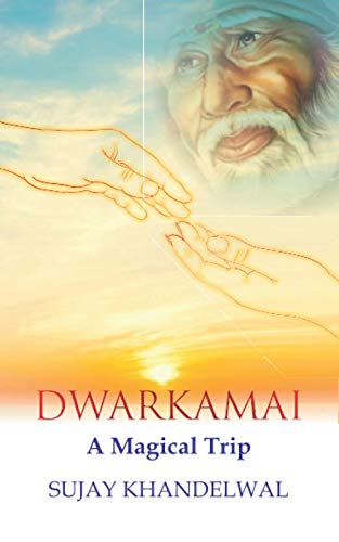 Stock image for Dwarkamai: A Magical Trip for sale by GF Books, Inc.