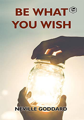 Stock image for Be What You Wish for sale by GF Books, Inc.