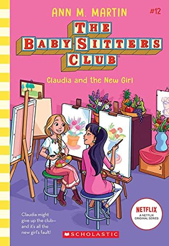 Stock image for Baby-Sitters Club #12: Claudia And The New Girl (Netflix Edition) for sale by Books Puddle